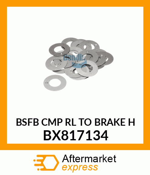 BSFB CMP RL TO BRAKE H BX817134