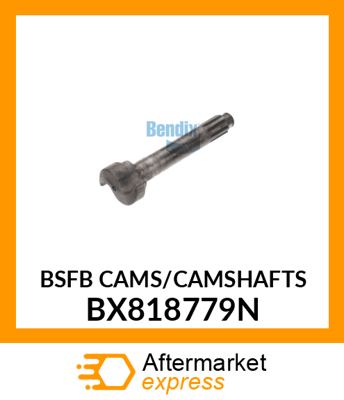 BSFB CAMS/CAMSHAFTS BX818779N