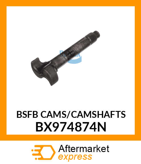 BSFB CAMS/CAMSHAFTS BX974874N