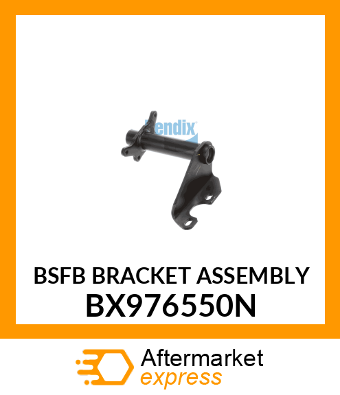 BSFB BRACKET ASSEMBLY BX976550N
