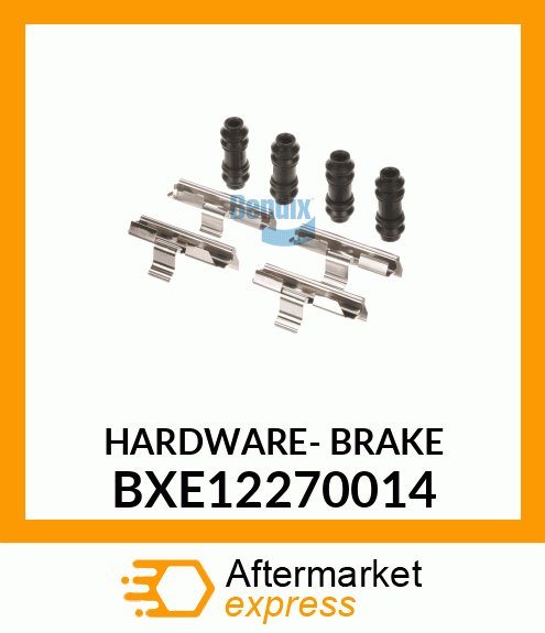 HARDWARE- BRAKE BXE12270014