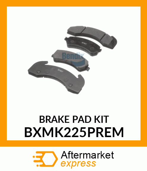 BRAKE PAD KIT BXMK225PREM