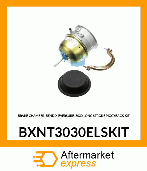 BRAKE CHAMBER, BENDIX EVERSURE, 3030 LONG STROKE PIGGYBACK KIT BXNT3030ELSKIT