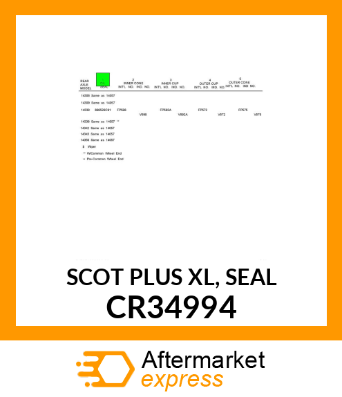 SCOT PLUS XL, SEAL CR34994