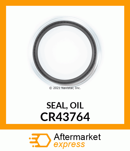 SEAL, OIL CR43764