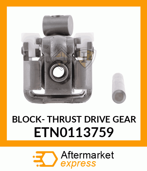 BLOCK- THRUST DRIVE GEAR ETN0113759