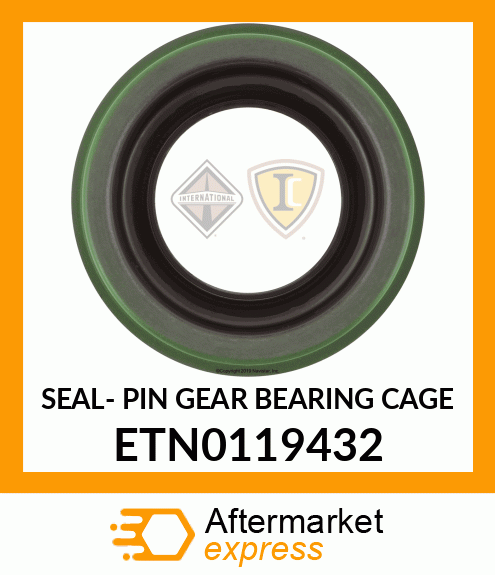 SEAL- PIN GEAR BEARING CAGE ETN0119432