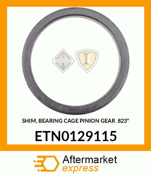 SHIM, BEARING CAGE PINION GEAR .823" ETN0129115