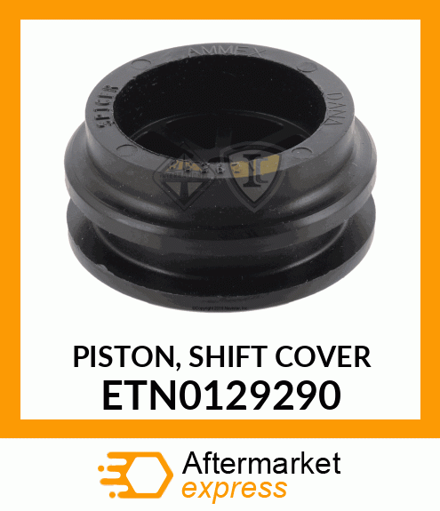 PISTON, SHIFT COVER ETN0129290