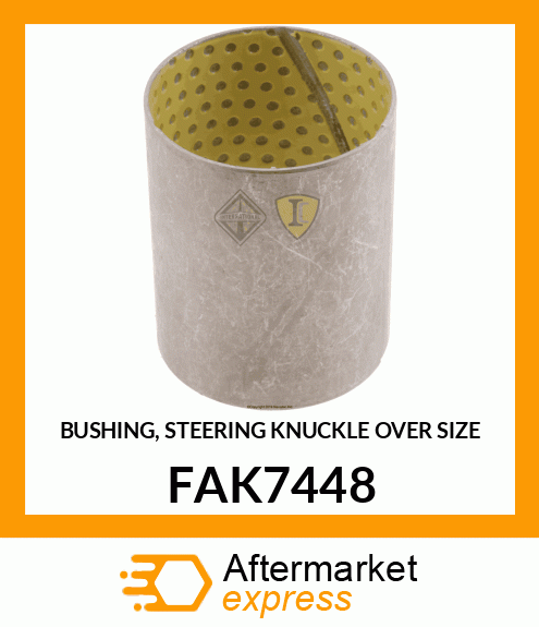 BUSHING, STEERING KNUCKLE OVER SIZE FAK7448