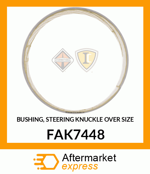 BUSHING, STEERING KNUCKLE OVER SIZE FAK7448