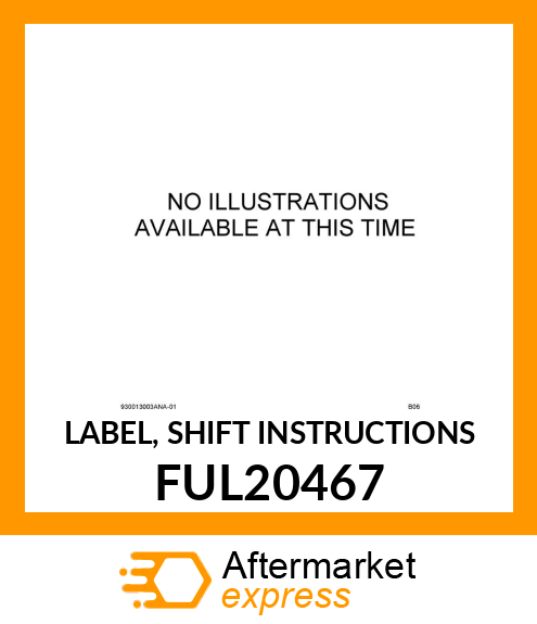 LABEL, SHIFT INSTRUCTIONS FUL20467