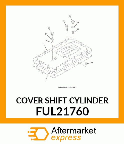 COVER SHIFT CYLINDER FUL21760