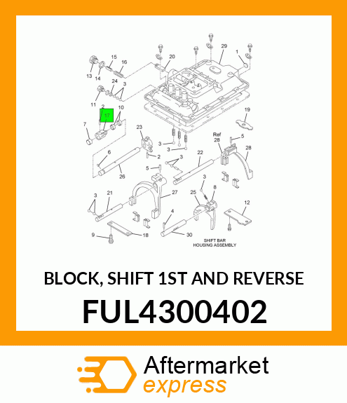 BLOCK, SHIFT 1ST AND REVERSE FUL4300402