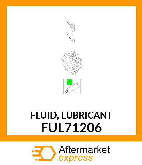 FLUID, LUBRICANT FUL71206