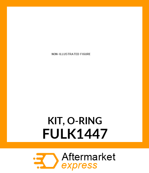 KIT, O-RING FULK1447
