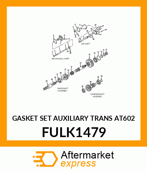 GASKET SET AUXILIARY TRANS AT602 FULK1479