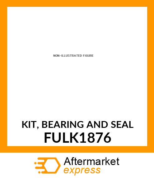 KIT, BEARING AND SEAL FULK1876