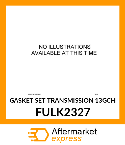 GASKET SET TRANSMISSION 13GCH FULK2327