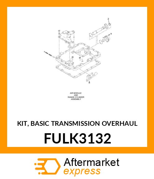 KIT, BASIC TRANSMISSION OVERHAUL FULK3132