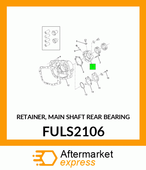 RETAINER, MAIN SHAFT REAR BEARING FULS2106