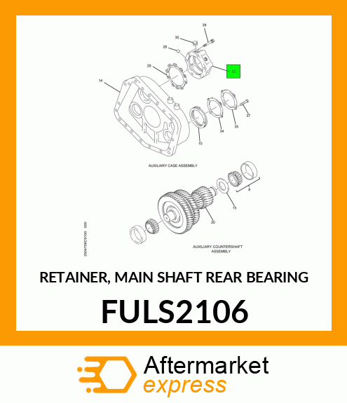 RETAINER, MAIN SHAFT REAR BEARING FULS2106