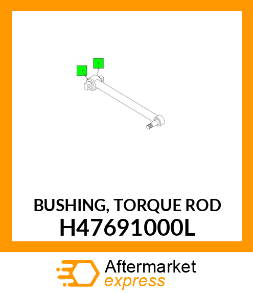 BUSHING, TORQUE ROD H47691000L