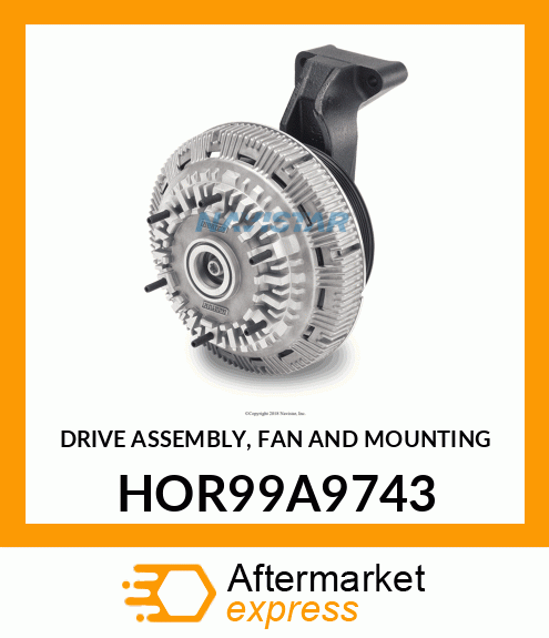 DRIVE ASSEMBLY, FAN AND MOUNTING HOR99A9743