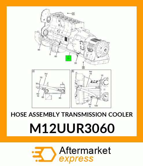 HOSE ASSEMBLY TRANSMISSION COOLER M12UUR3060