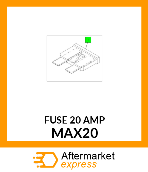 FUSE 20 AMP MAX20