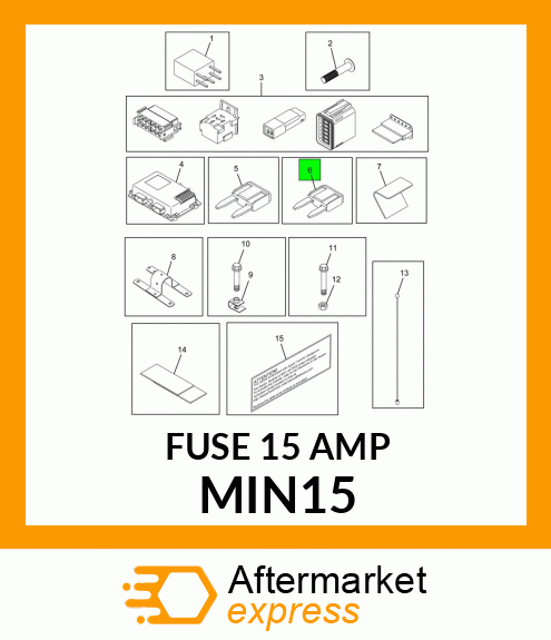 FUSE 15 AMP MIN15