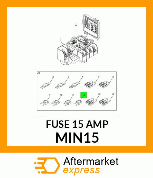 FUSE 15 AMP MIN15