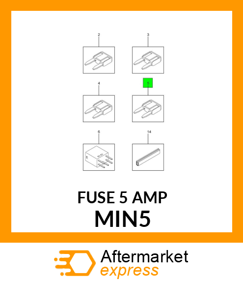 FUSE 5 AMP MIN5