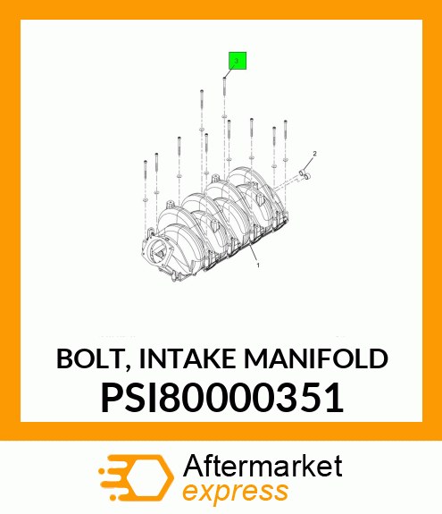 BOLT, INTAKE MANIFOLD PSI80000351
