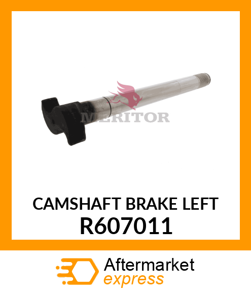 CAMSHAFT BRAKE LEFT R607011