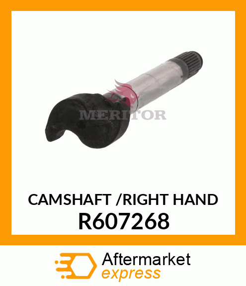 CAMSHAFT /RIGHT HAND R607268