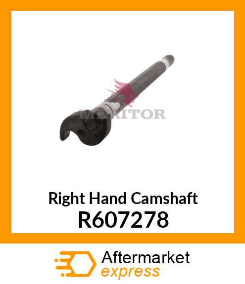 Right Hand Camshaft R607278