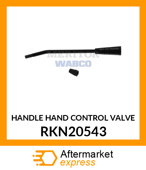 HANDLE HAND CONTROL VALVE RKN20543