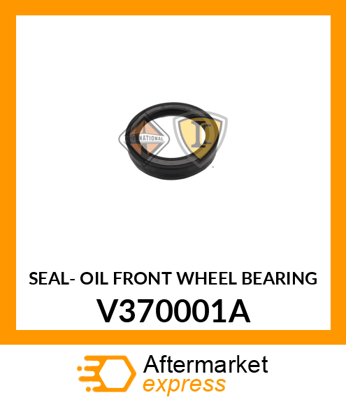 SEAL- OIL FRONT WHEEL BEARING V370001A