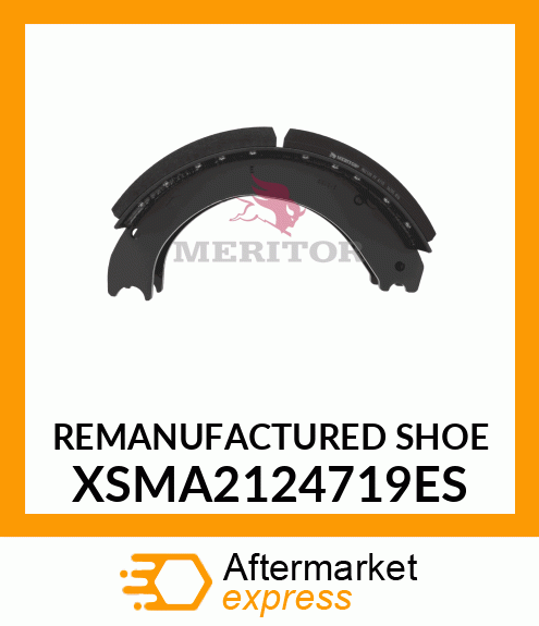 REMANUFACTURED SHOE XSMA2124719ES