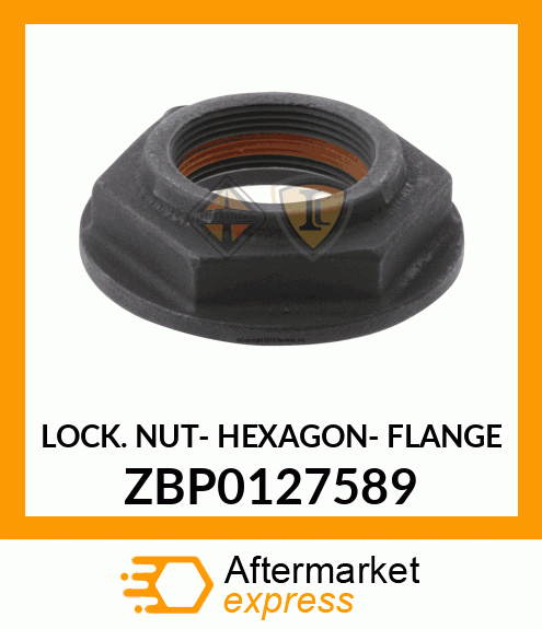 LOCK NUT- HEXAGON- FLANGE ZBP0127589
