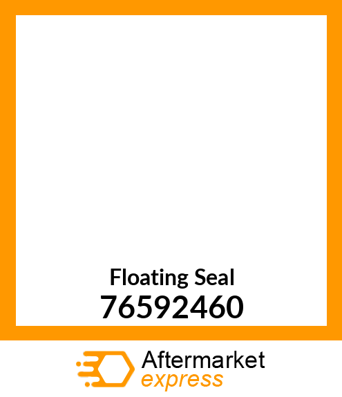Floating Seal 76592460