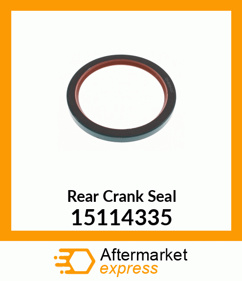 Rear Crank Seal 15114335