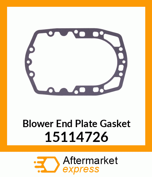 Blower End Plate Gasket 15114726