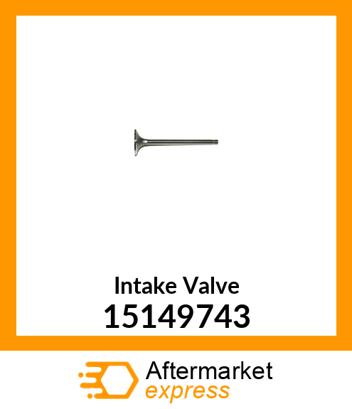 Intake Valve 15149743