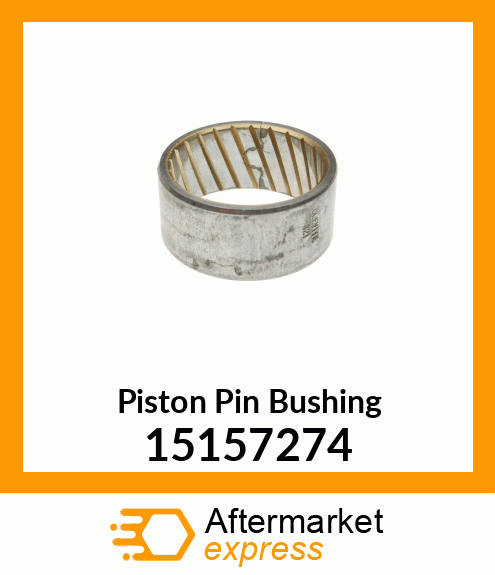 Piston Pin Bushing 15157274