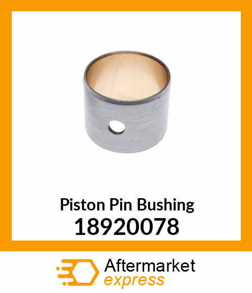 Piston Pin Bushing 18920078