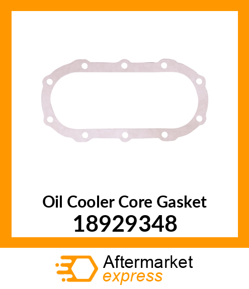 Oil Cooler Core Gasket 18929348