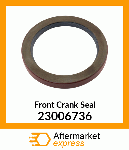 Front Crank Seal 23006736