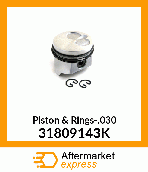 Piston & Rings-.030 31809143K